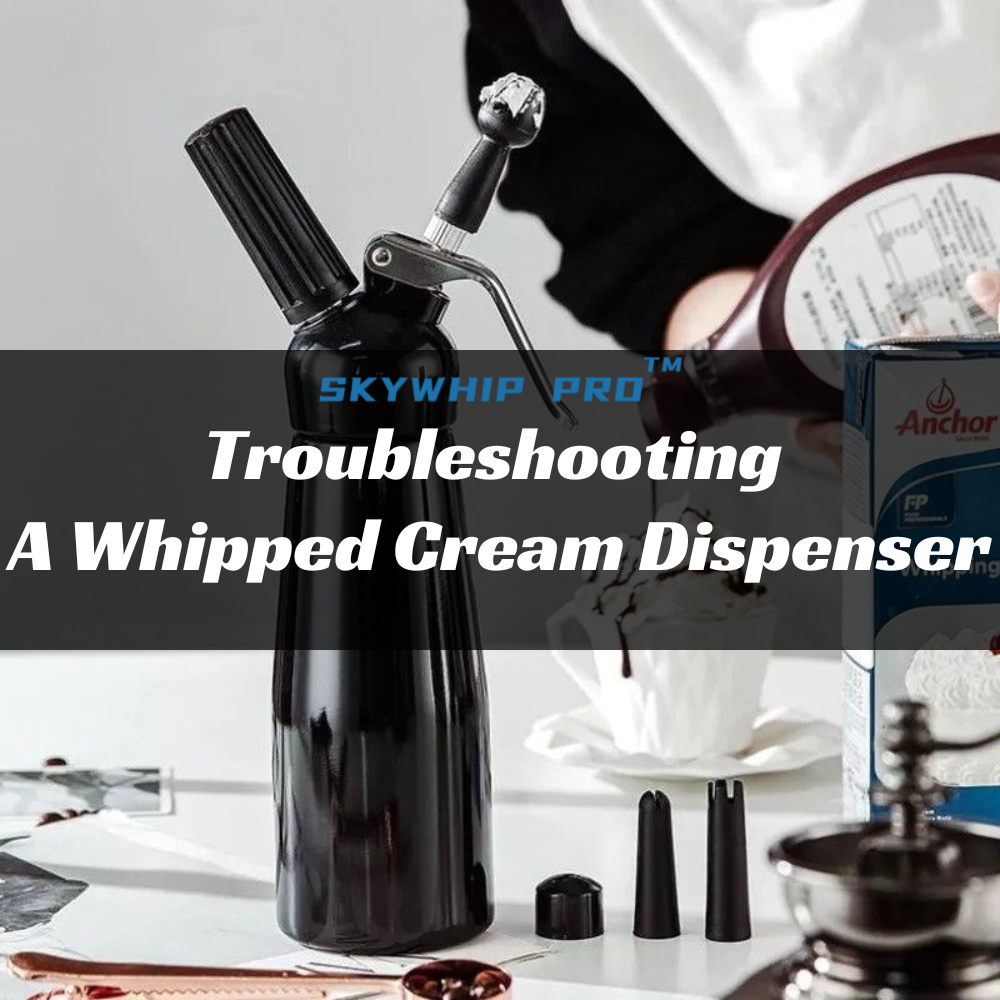 Troubleshooting A Whipped Cream Dispenser